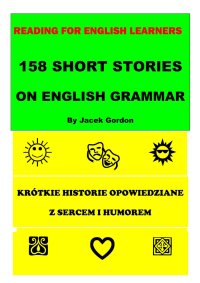 158 Short Stories on English Grammar - Jacek Gordon