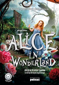 Alice in Wonderland. Alicja w Krainie Czarów do nauki angielskiego - Lewis Carroll