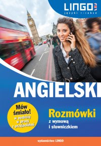 Angielski. Rozmówki z wymową i słowniczkiem - Agnieszka Szymczak-Deptuła