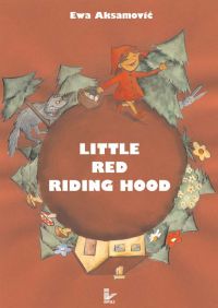 Little Red Riding Hood - Ewa Aksamović