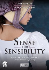 Sense and Sensibility Rozważna i romantyczna w wersji do nauki angielskiego - Jane Austen, Jane Austen