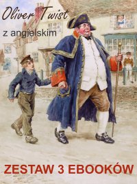 Oliver Twist z angielskim. Zestaw 3 ebooków - Charles  Dickens