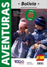 Aventuras. Bolivia - Anaheli Vazquez, Liliana Poszumska