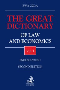 The Great Dictionary of Law and Economics. Vol. I. English - Polish - Ewa Ożga, Ewa Ożga