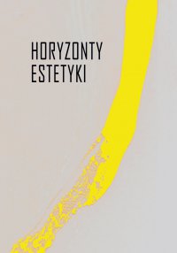 Horyzonty estetyki - Mateusz Salwa, Adam Andrzejewski, Piotr Schollenberger