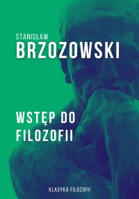 Wstęp do filozofii - Stanisław Brzozowski