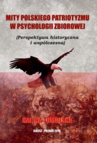Mity polskiego patriotyzmu w psychologii zbiorowej - Halina Tumolska