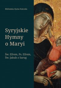 Syryjskie hymny o Maryi - Efrem Syryjczyk
