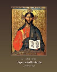 Usprawiedliwienie. Justificatio - Peter Einig
