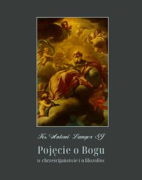 Pojęcie o Bogu w chrześcijaństwie i u filozofów - Antoni Langer