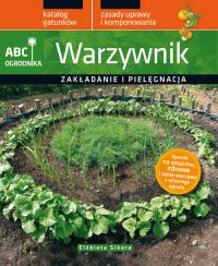 Warzywnik. ABC ogrodnika - Elżbieta Sikora