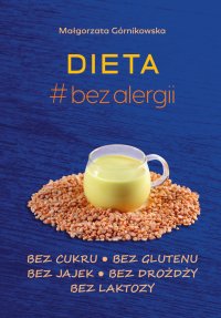 Dieta #bez alergii - Małgorzata Górnikowska