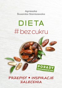 Dieta #bez cukru - Agnieszka Ślusarska-Staniszewska 