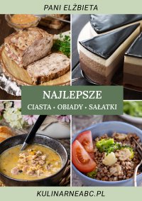 Najlepsze ciasta, obiady i sałatki - Pani Elżbieta 