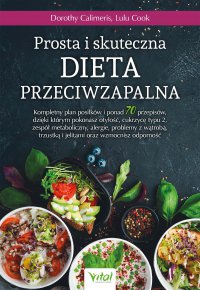 Prosta i skuteczna dieta przeciwzapalna - Izabela Nietupska, Dorothy Calimeris, Lulu Cook