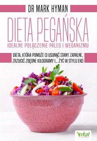 Dieta pegańska - idealne połączenie paleo i weganizmu - Mark Hyman