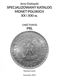 Specjalizowany katalog monet polskich — PRL. Wydanie trzecie - Jerzy Chałupski