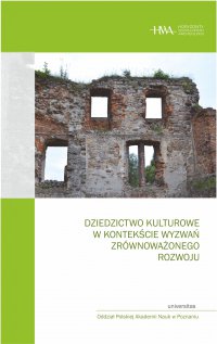 Dziedzictwo kulturowe w kontekście wyzwań zrównoważonego rozwoju - Michał Pawleta, Arkadiusz Marciniak