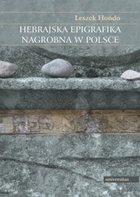 Hebrajska epigrafika nagrobkowa w Polsce - 