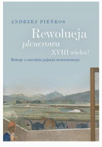 Rewolucja plenerowa XVIII wieku? - Andrzej Pieńkos