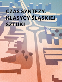 Czas syntezy. Klasycy śląskiej sztuki - Marek Kuś