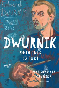 Dwurnik - Małgorzata Czyńska