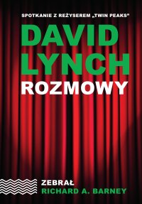 David Lynch. Rozmowy - 
