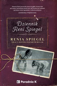 Dziennik Reni Spiegel - Magdalena Iwińska, Renia Spiegel