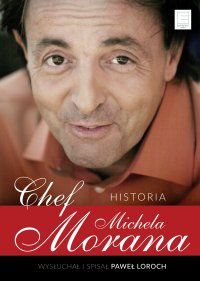 Chef. Historia Michela Morana - Michel Moran