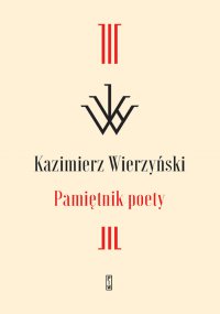 Pamiętnik poety - Kazimierz Wierzyński
