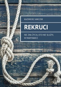 Rekruci - Kazimierz Janczuk