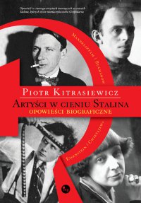 Artyści w cieniu Stalina - Piotr Kitrasiewicz, Piotr Kitrasiewicz