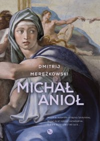 Michał Anioł - Dmitrij Mereżkowski, Dmitrij Mereżkowski