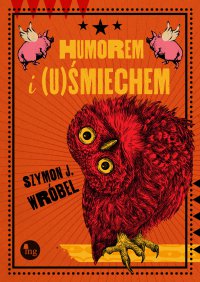 Humorem i (u)Śmiechem - 