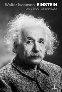 Einstein. Jego życie i wszechświat - Walter Isaacson, Jarosław Skowroński