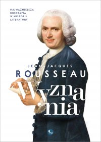 Wyznania - Tadeusz Boy Żeleński, Jean Jacqes Rousseau