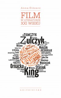 Film w literaturze XXI wieku - Anna Ślósarz, Anna Ślósarz