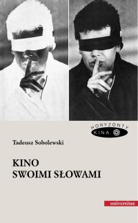 Kino swoimi słowami - Tadeusz Sobolewski, Tadeusz Sobolewski