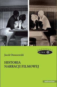 Historia narracji filmowej - Jacek Ostaszewski