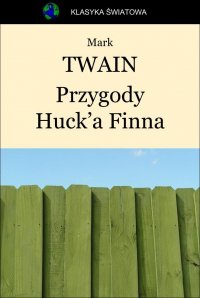Przygody Huck'a Finna - Mark Twain