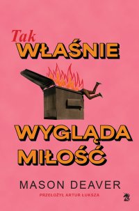 Tak właśnie wygląda miłość - Artur Łuksza, Mason Deaver