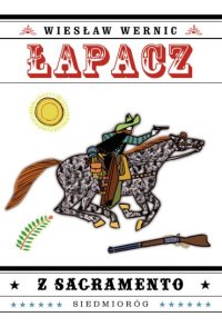 Łapacz z Sacramento - Wiesław Wernic