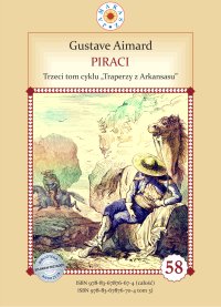 Piraci. Tom 3. Traperzy z Arkansasu - Andrzej Zydorczak, Gustave Aimard
