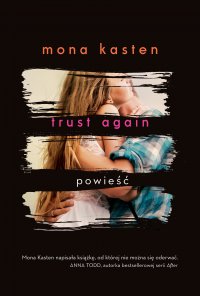 Trust Again - Małgorzata Kaczarowska , Mona Kasten