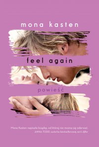 Feel again - Ewa Spirydowicz, Mona Kasten