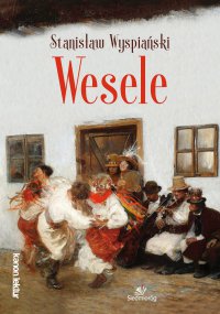Wesele - Stanisław Wyspiański, Stanisław Wyspiański