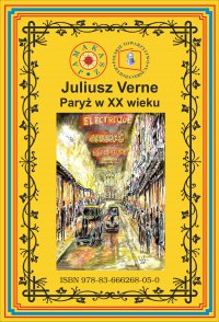Paryż w XX wieku - Juliusz Verne, Juliusz Verne