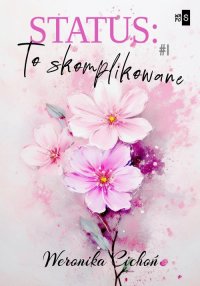 Status: To skomplikowane. Tom 1 - 