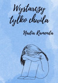 Wystarczy tylko chwila - 