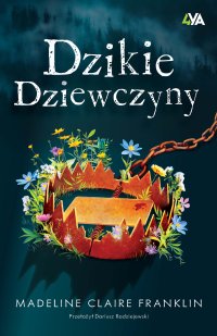 Dzikie dziewczyny - Dariusz Radziejewski, Madeline Claire Franklin